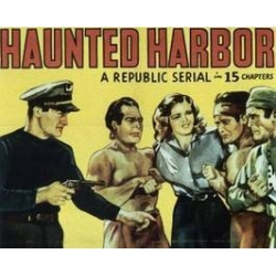 HAUNTED HARBOR, (PIRATES HARBOR) 15 CHAPTER SERIAL,1944